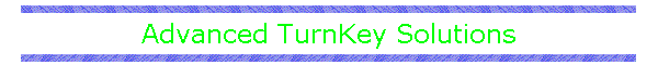 Advanced TurnKey Solutions